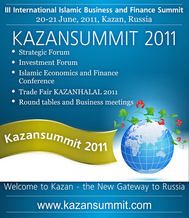 Началась подготовка к III Международному Саммиту Исламского Бизнеса и Финансов - KAZANSUMMIT 2011