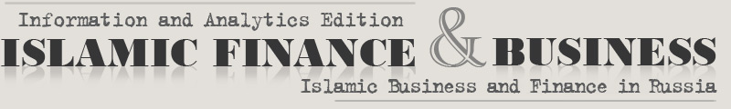 Islamic-Finance.ru - Information and Analytics on Islamic Business and Finance in Russia